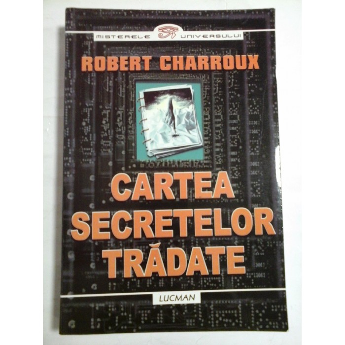 CARTEA SECRETELOR TRADATE  -  ROBERT CHARROUX